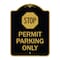Signmission Stop-Permit Parking With Stop, Black & Gold Aluminum Architectural Sign, 18" x 24", BG-1824-22863 A-DES-BG-1824-22863 - alternate 1